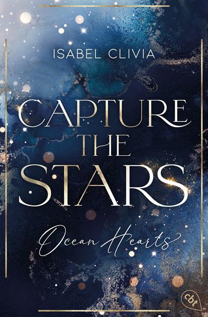 Ocean Hearts – Capture the Stars - Isabel Clivia - ebook