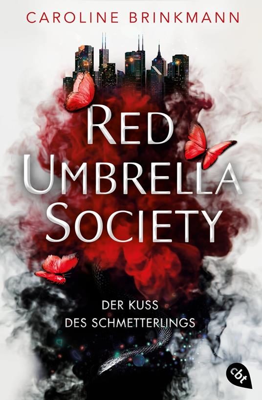 Red Umbrella Society – Der Kuss des Schmetterlings - Caroline Brinkmann - ebook