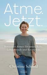 Atme. Jetzt.