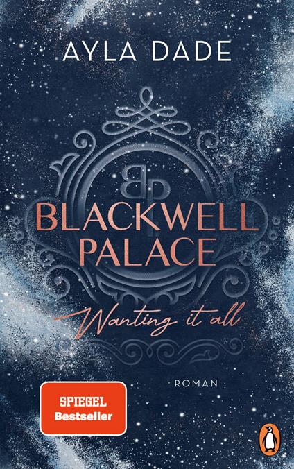 Blackwell Palace. Wanting it all - Ayla Dade - ebook