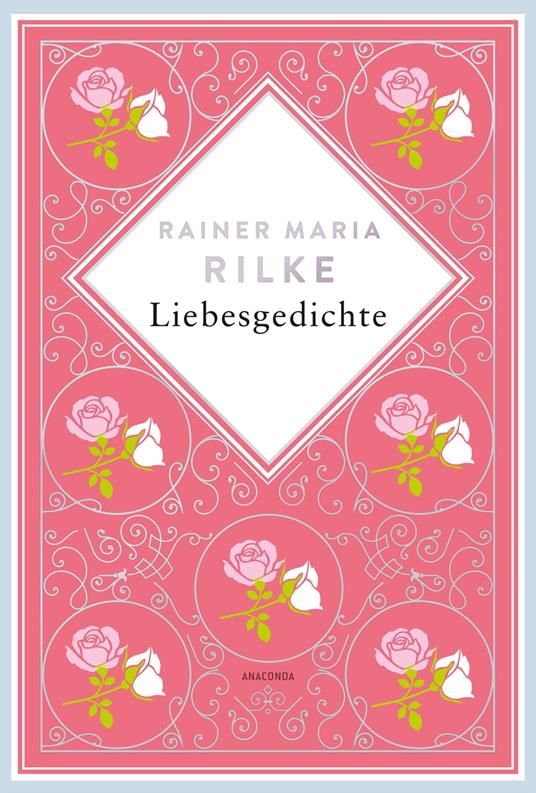Rainer Maria Rilke, Liebesgedichte