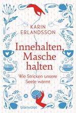 Innehalten, Masche halten