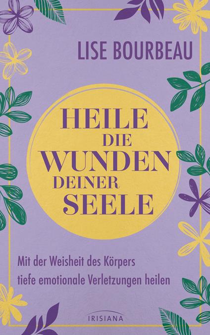 Heile die Wunden Deiner Seele