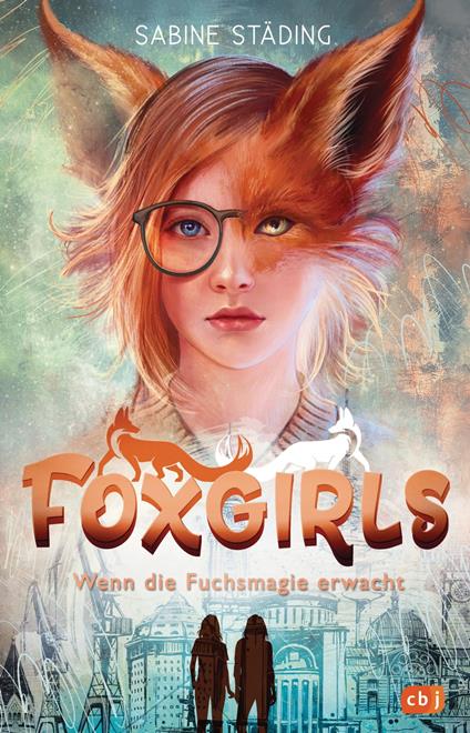 Foxgirls – Wenn die Fuchsmagie erwacht - Sabine Städing - ebook