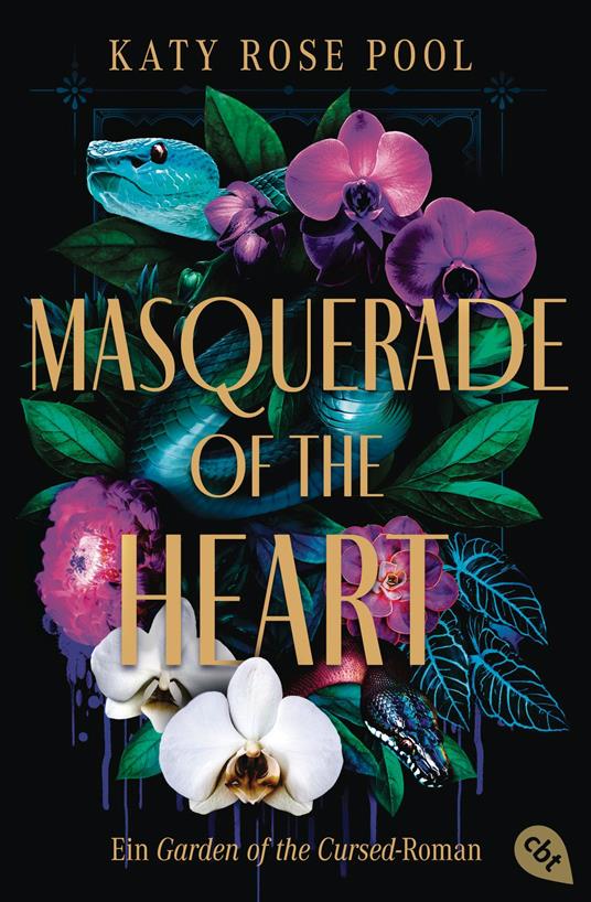 Masquerade of the Heart – Ein Garden of the Cursed-Roman - Katy Rose Pool,Barbara Imgrund - ebook