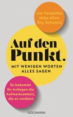 Auf den Punkt – Mit wenigen Worten alles sagen