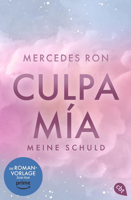 Culpa Mía – Meine Schuld - Mercedes Ron,Ursula Bachhausen,Sabine Giersberg - ebook