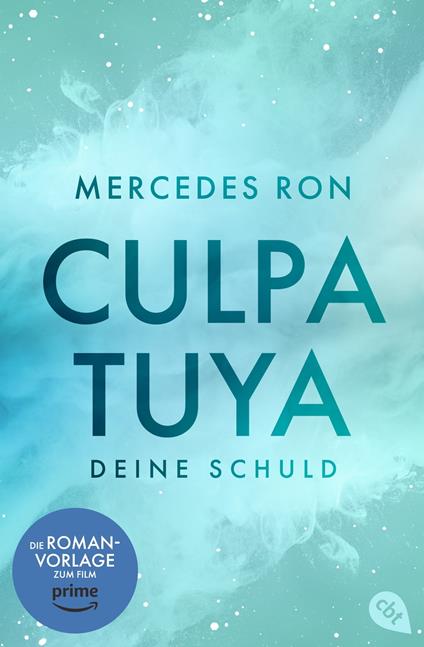 Culpa Tuya – Deine Schuld - Mercedes Ron,Ursula Bachhausen,Sabine Giersberg - ebook