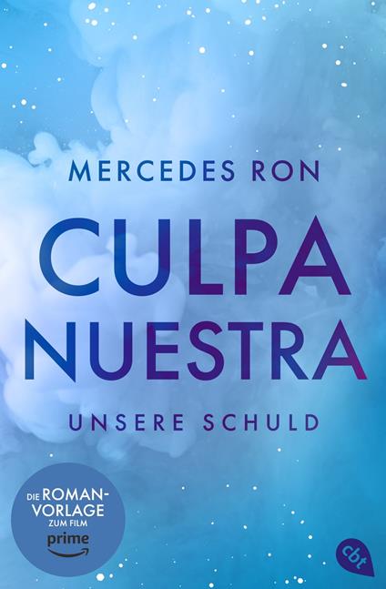 Culpa Nuestra – Unsere Schuld - Mercedes Ron,Ursula Bachhausen,Sabine Giersberg - ebook