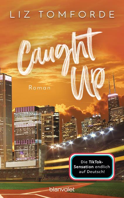 Caught up - Liz Tomforde,Maike Hallmann - ebook