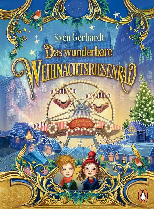 Das wunderbare Weihnachtsriesenrad - Sven Gerhardt,Florentine Prechtel - ebook
