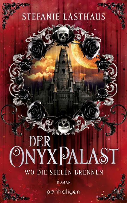 Der Onyxpalast - Wo die Seelen brennen
