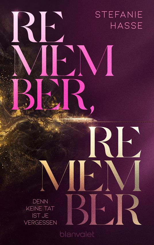 Remember, Remember - Denn keine Tat ist je vergessen - Stefanie Hasse - ebook