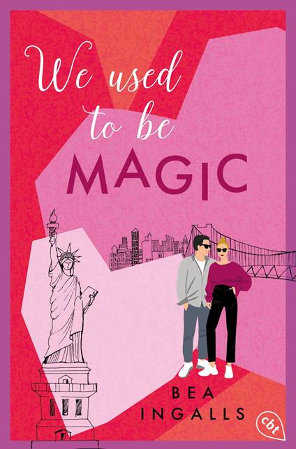 We used to be Magic - Bea Ingalls,Mareike Weber - ebook