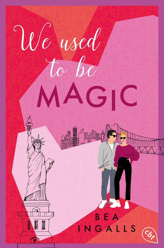 We used to be Magic - Bea Ingalls,Mareike Weber - ebook