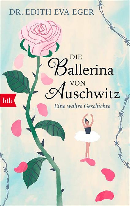Die Ballerina von Auschwitz - Edith Eva Eger,Meredith Barth - ebook