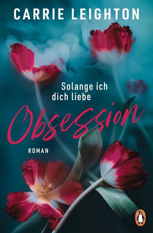 Obsession - Solange ich dich liebe - Carrie Leighton,Ingrid Ickler - ebook