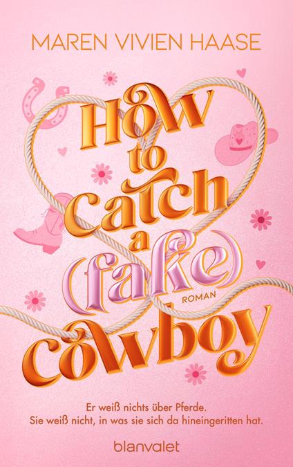 How to Catch a (Fake) Cowboy