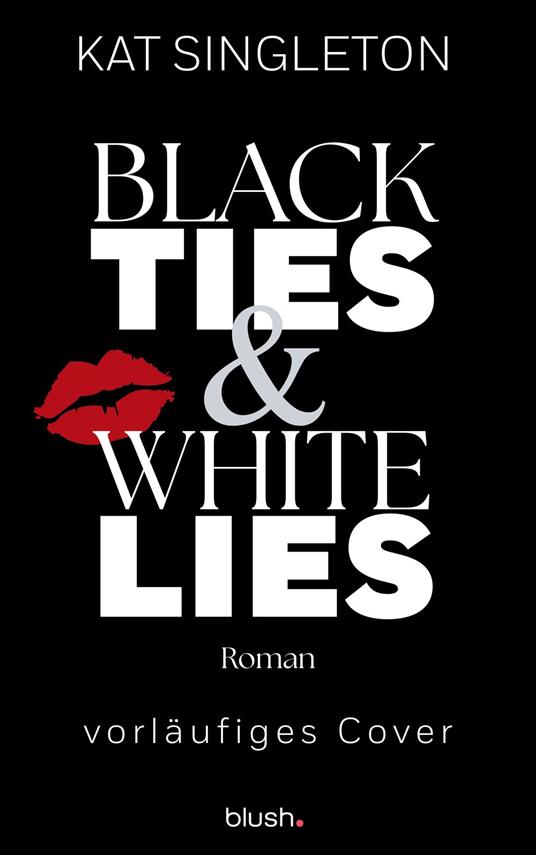 Black Ties and White Lies - Kat Singleton,Marie Rahn - ebook