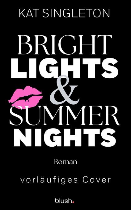Bright Lights and Summer Nights - Kat Singleton,Marie Rahn - ebook