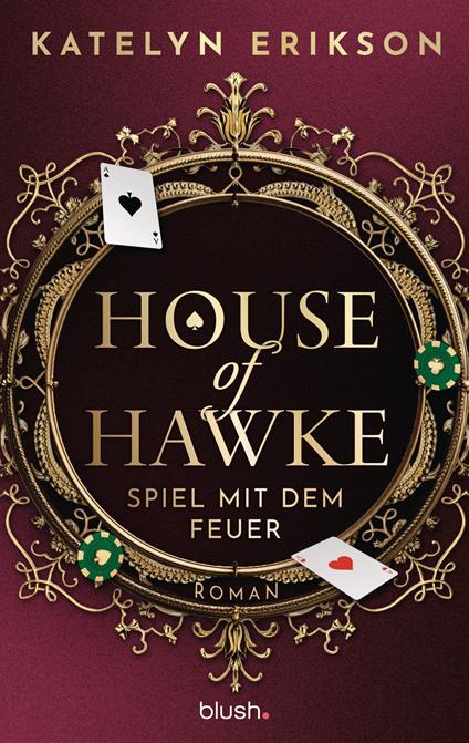 House of Hawke - Spiel mit dem Feuer - Katelyn Erikson - ebook