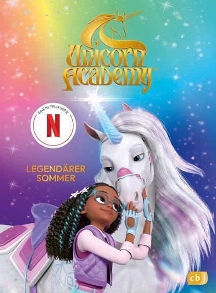 Unicorn Academy – Legendärer Sommer - Unicorn Academy,Ute Mihr - ebook