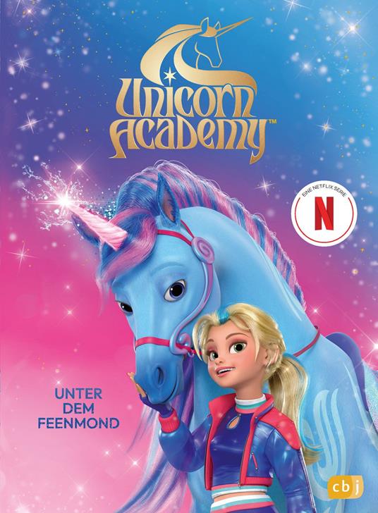 Unicorn Academy – Unter dem Feenmond - Unicorn Academy,Ute Mihr - ebook
