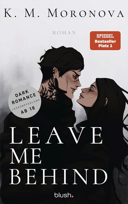 Leave Me Behind - K. M. Moronova,Birte Mirbach - ebook