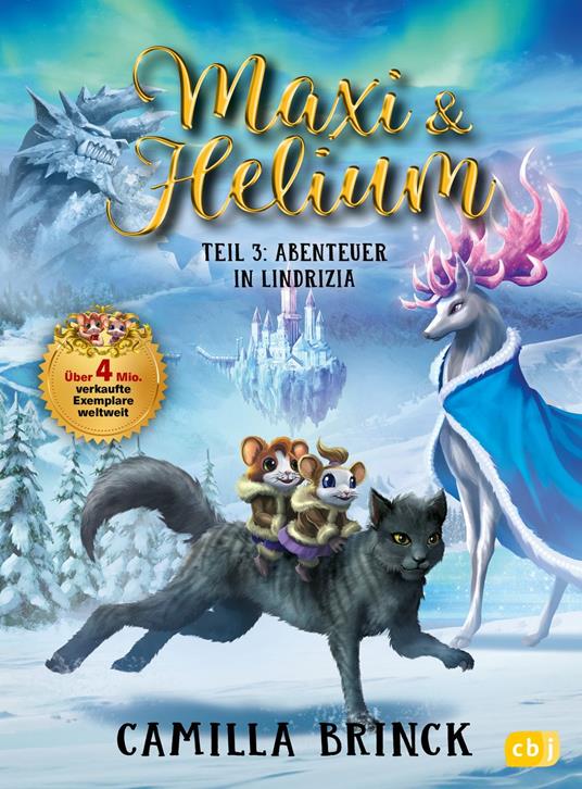 Maxi & Helium – Abenteuer in Lindrizia - Camilla Brinck,Jan Jäger,Carla Hegerl - ebook