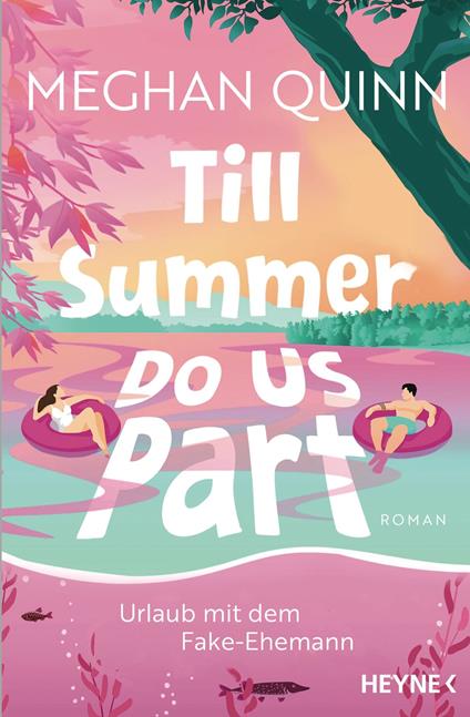 Till Summer Do Us Part - Urlaub mit dem Fake-Ehemann - Meghan Quinn - ebook