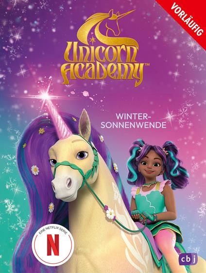 Unicorn Academy – Wintersonnenwende - Ute Mihr - ebook