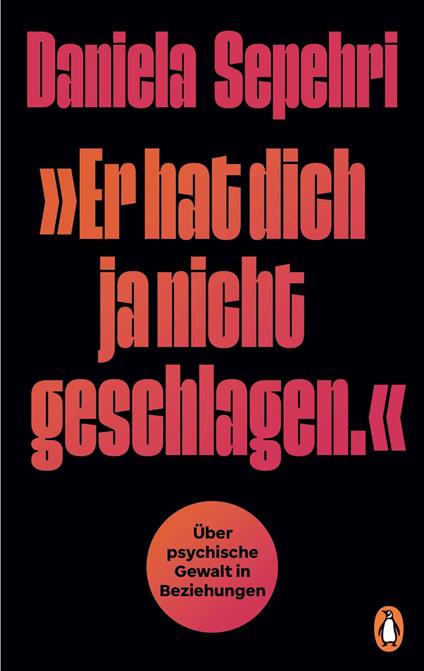 "Er hat dich ja nicht geschlagen."