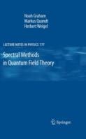 Spectral Methods in Quantum Field Theory - Noah Graham,Markus Quandt,Herbert Weigel - cover