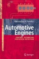 Automotive Engines: Control, Estimation, Statistical Detection - Alexander A. Stotsky - cover