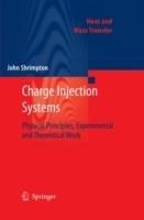 Charge Injection Systems: Physical Principles, Experimental and Theoretical Work - John Shrimpton - cover