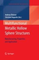 Multifunctional Metallic Hollow Sphere Structures: Manufacturing, Properties and Application - cover