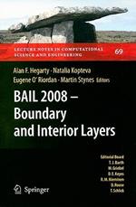 BAIL 2008 - Boundary and Interior Layers: Proceedings of the International Conference on Boundary and Interior Layers - Computational and Asymptotic Methods, Limerick, July 2008