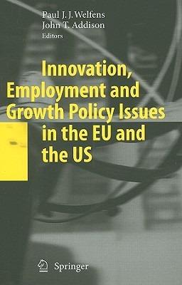 Innovation, Employment and Growth Policy Issues in the EU and the US - cover
