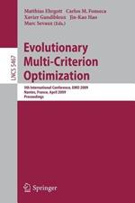 Evolutionary Multi-Criterion Optimization: 5th International Conference, EMO 2009, Nantes, France, April 7-10, 2009, Proceedings