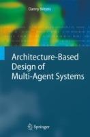Architecture-Based Design of Multi-Agent Systems - Danny Weyns - cover