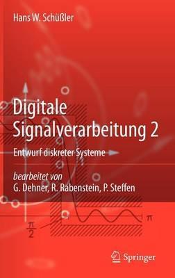 Digitale Signalverarbeitung 2: Entwurf diskreter Systeme - Hans W. Schüßler - cover