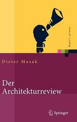 Der Architekturreview: Vorgehensweise, Konzepte und Praktiken