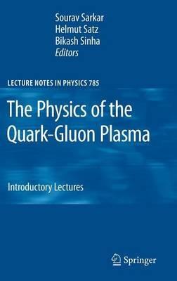 The Physics of the Quark-Gluon Plasma: Introductory Lectures - cover