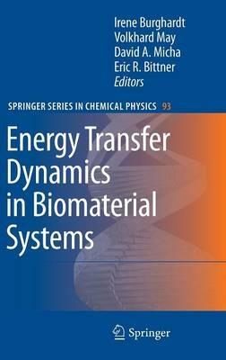 Energy Transfer Dynamics in Biomaterial Systems - cover