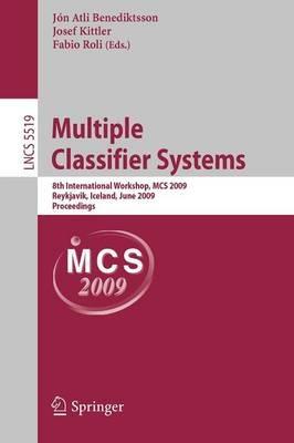 Multiple Classifier Systems: 8th International Workshop, MCS 2009, Reykjavik, Iceland, June 10-12, 2009, Proceedings - cover