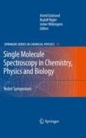Single Molecule Spectroscopy in Chemistry, Physics and Biology: Nobel Symposium