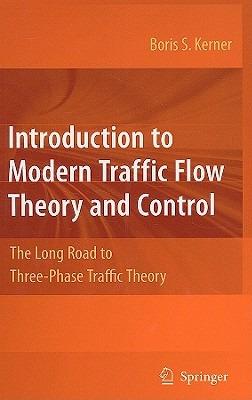 Introduction to Modern Traffic Flow Theory and Control: The Long Road to Three-Phase Traffic Theory - Boris S. Kerner - cover