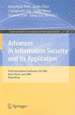 Advances in Information Security and Its Application: Third International Conference, ISA 2009, Seoul, Korea, June 25-27, 2009. Proceedings