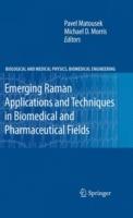 Emerging Raman Applications and Techniques in Biomedical and Pharmaceutical Fields - cover