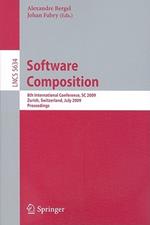 Software Composition: 8th International Conference, SC 2009, Zurich, Switzerland, July 2-3, 2009, Proceedings